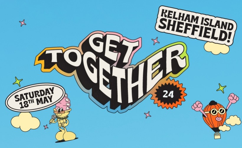 GET TOGETHER 2024  at VARIOUS SHEFFIELD VENUES, Sheffield