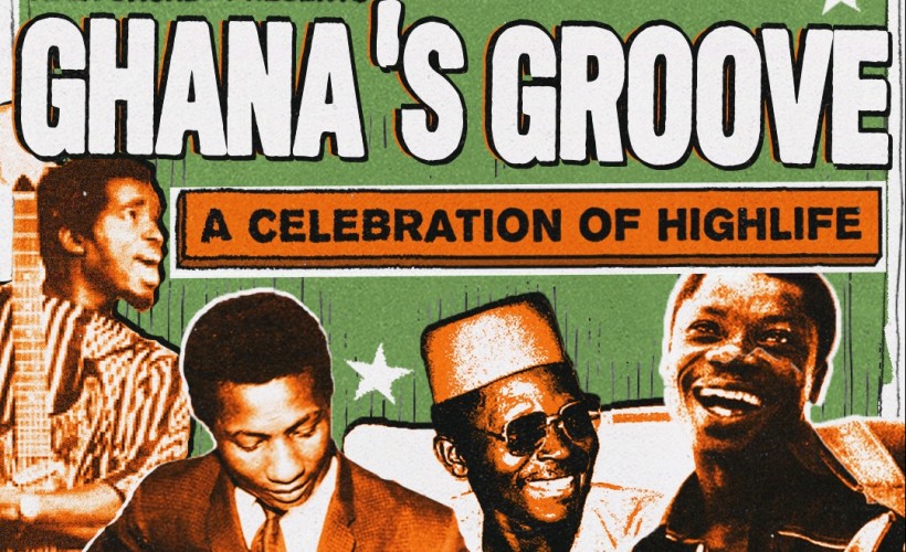 Ghana's Groove: A Celebration of Highlife  at The Jazz Cafe, London