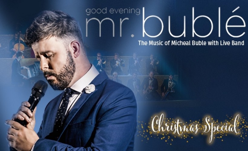 Buy Good Evening Mr Bublé  Tickets