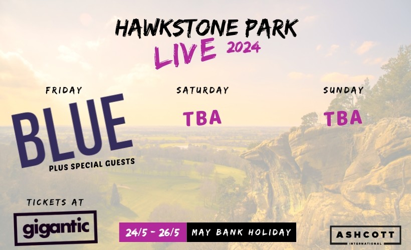 HAWKSTONE PARK LIVE 2024 Tickets Gigantic Tickets
