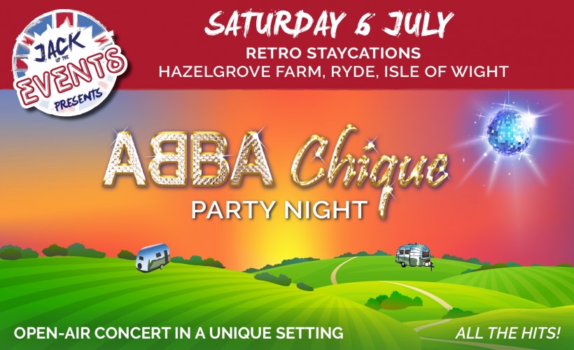 Jack Up Events presents… Abba Chique Party Night  at Retro Staycations, Ryde, Isle of Wight