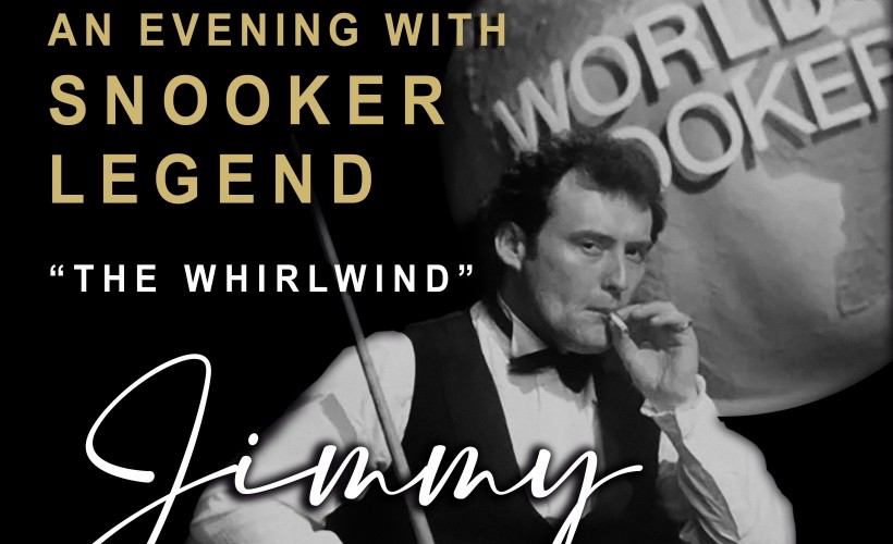  An Evening With Snooker Legend Jimmy 'The Whirlwind' White