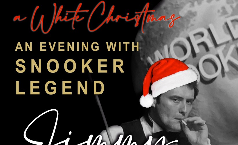 ‘A White Christmas’ with Snooker Legend Jimmy 'The Whirlwind' White  at Southbank Bar - Nottingham City, Nottingham