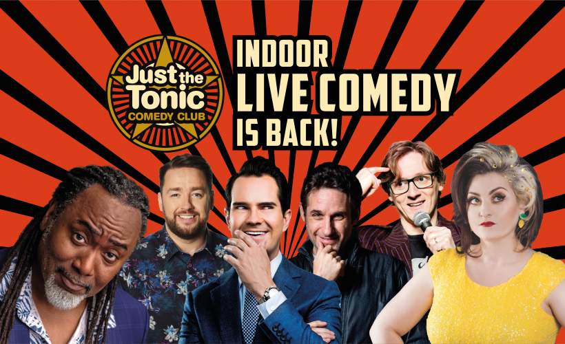 Just The Tonic Comedy Club Tickets Gigantic Tickets 1732