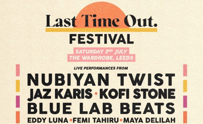LAST TIME OUT FESTIVAL 2022 tickets