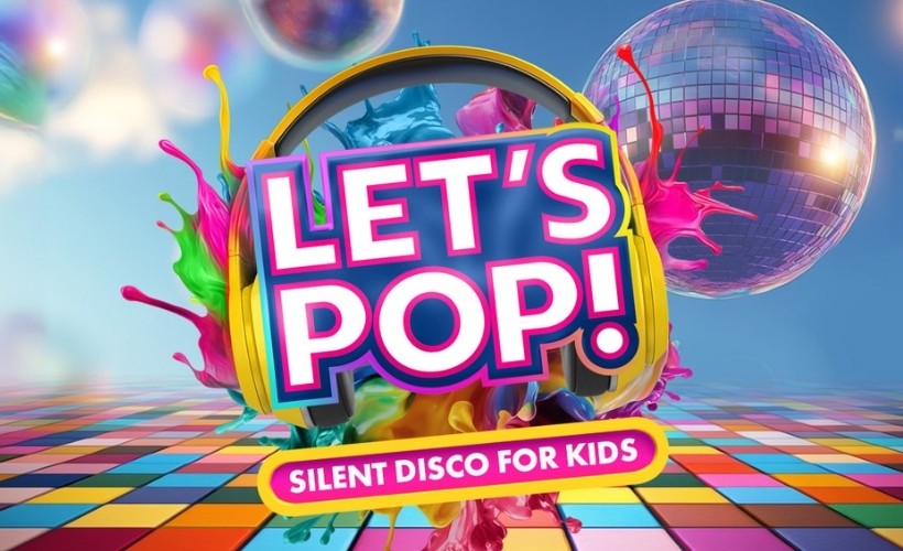 Let's Pop! Silent Disco