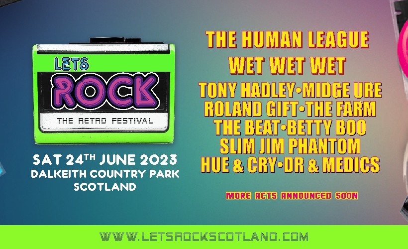 Let's Rock Scotland Tickets Dalkeith Country Park, Edinburgh 24/06