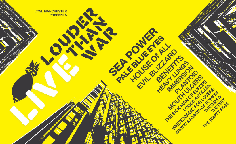 Louder Than War  at Manchester Academy 2, Academy 3 & Club Academy, Manchester