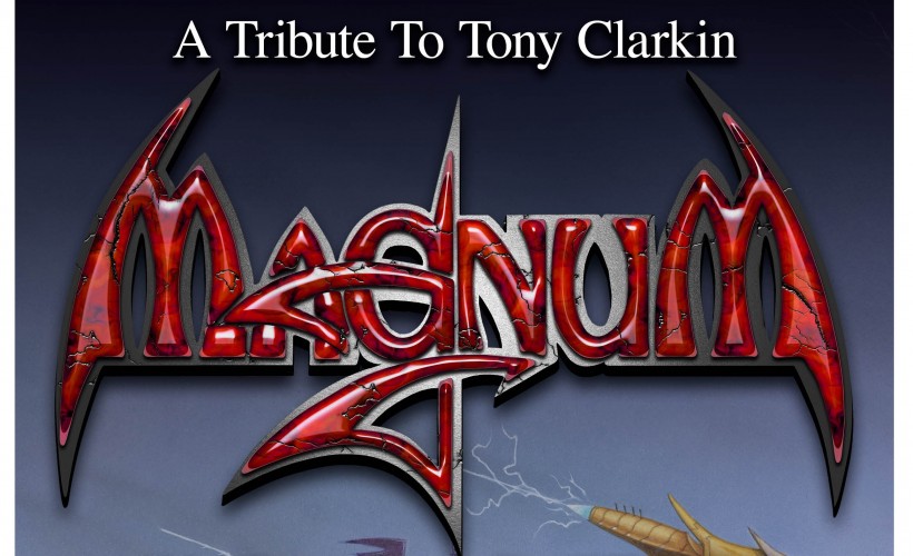 MAGNUM - A TRIBUTE TO TONY CLARKIN				 tickets