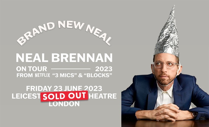 Neal Brennan  at Leicester Square Theatre, London