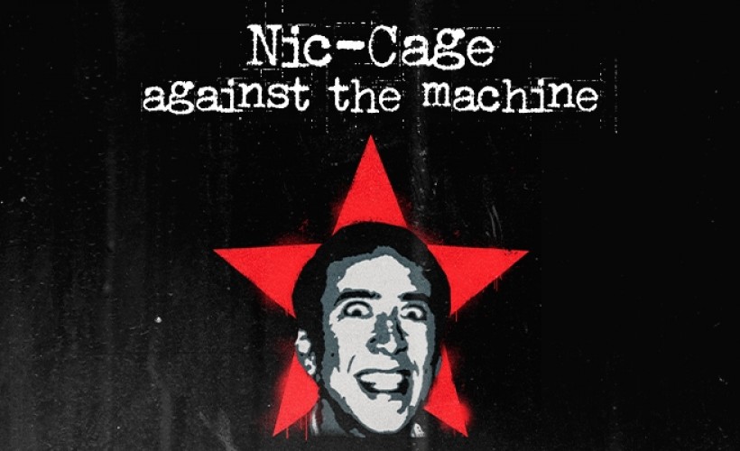  Nic Cage Against The Machine
