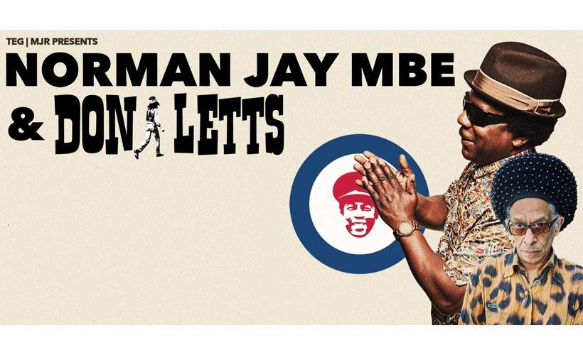 NORMAN JAY MBE & DON LETTS tickets