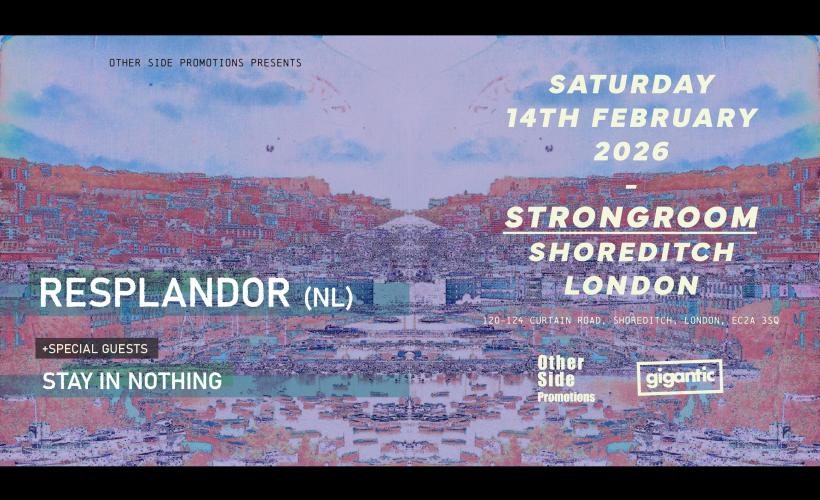 OSP Presents: Resplandor (NL) + Stay In Nothing tickets