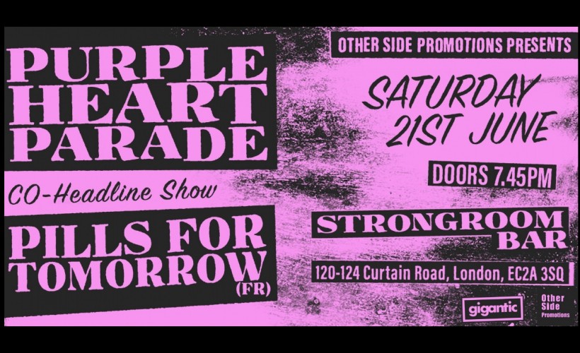 Other Side Promotions Presents: Co-headline: Purple Heart Parade & Pills For Tomorrow (FR) tickets