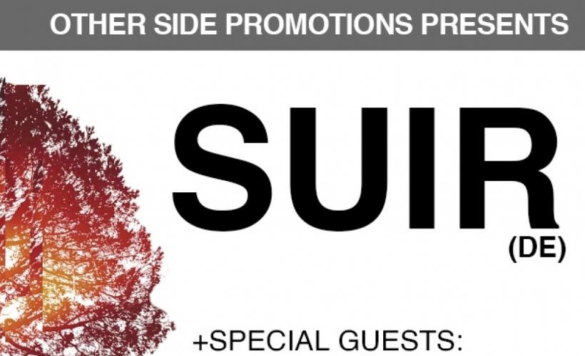Other Side Promotions Presents: SUIR (DE) + Bloodworm + Colour Me Blood Red