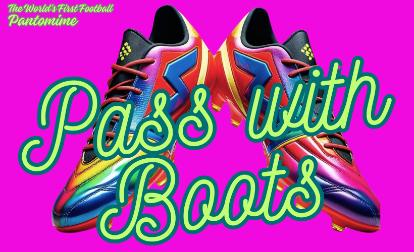 Pass with Boots
