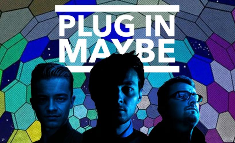 Plug In Maybe