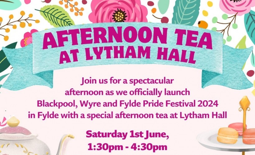 Pride Afternoon Tea  at Lytham Hall, Lytham