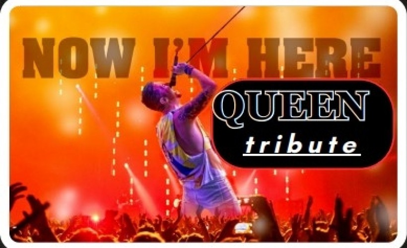 QUEEN, Now I'm Here tickets