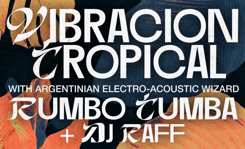 Vibración Tropical with Rumbo Tumba & Special Guests  at The Jazz Cafe, London