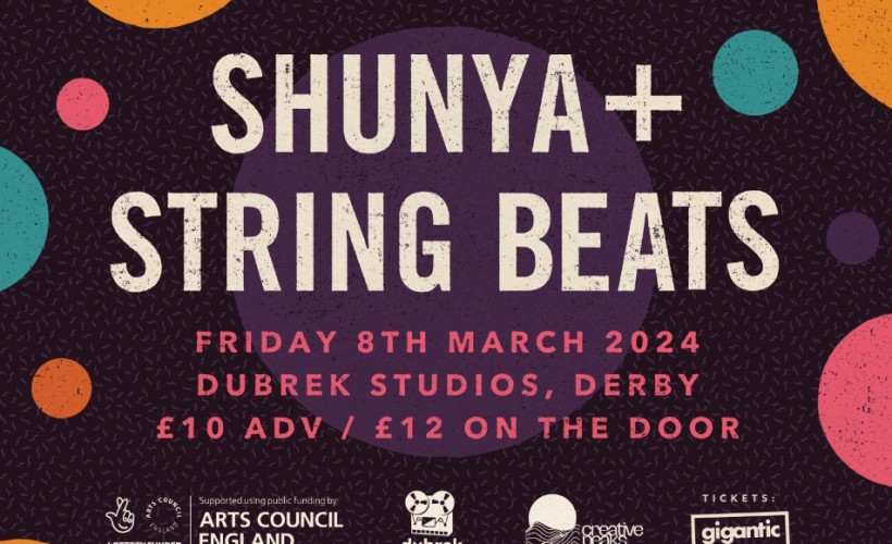Shunya + String Beats  at Dubrek Studios, Derby