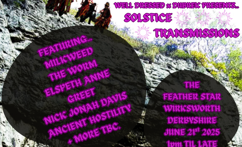 Solstice Transmissions  at Feather Star, Wirksworth