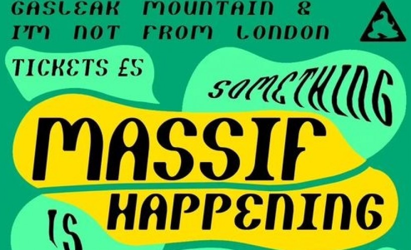 SOMETHING MASSIF IS HAPPENING tickets