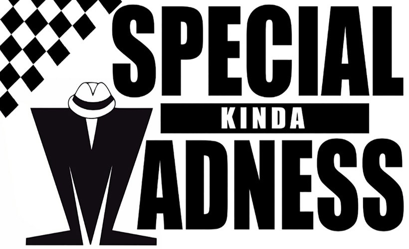 Buy Special Kinda Madness  Tickets