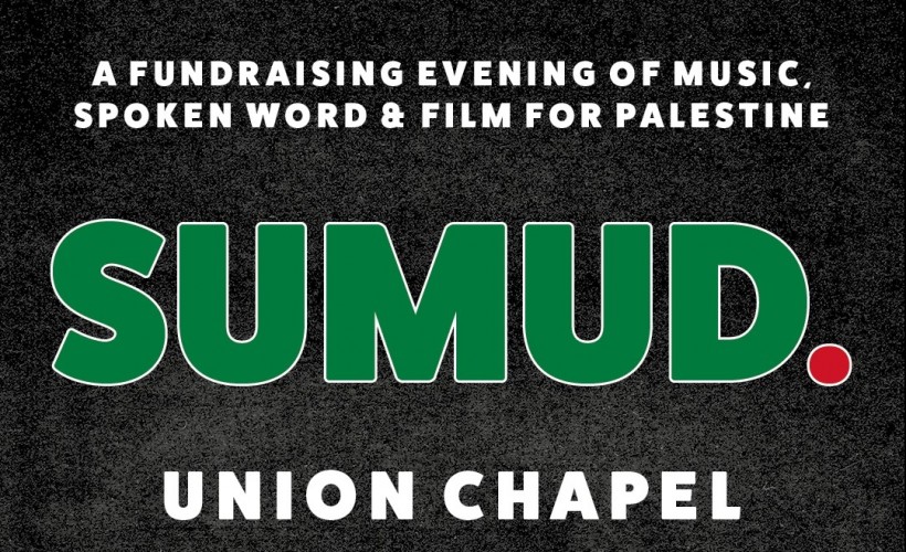 SUMUD AT THE UNION CHAPEL  at Union Chapel, London