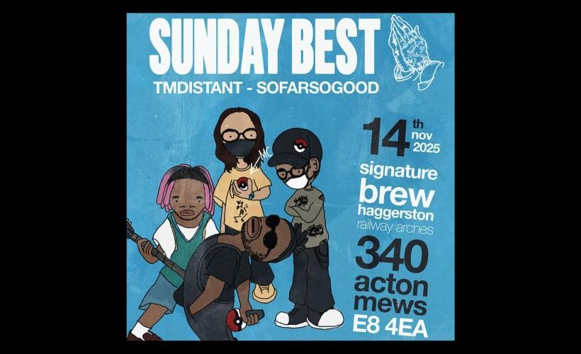 Sunday Best + tmdistant + So Far So Good | London tickets
