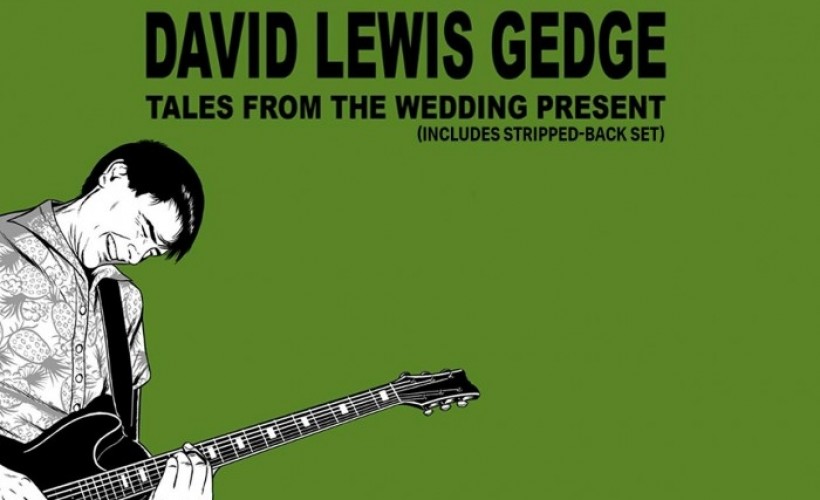 Tales from The Wedding Present tickets