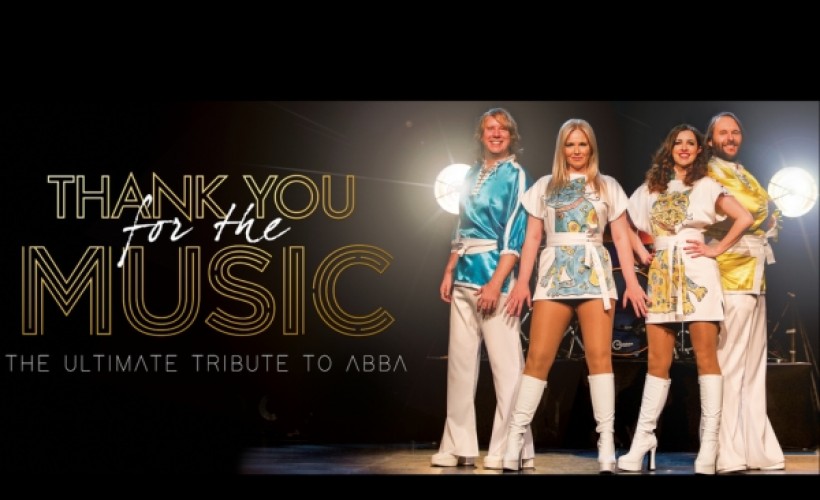 Thank You for the Music Presents The Ultimate Tribute to Abba