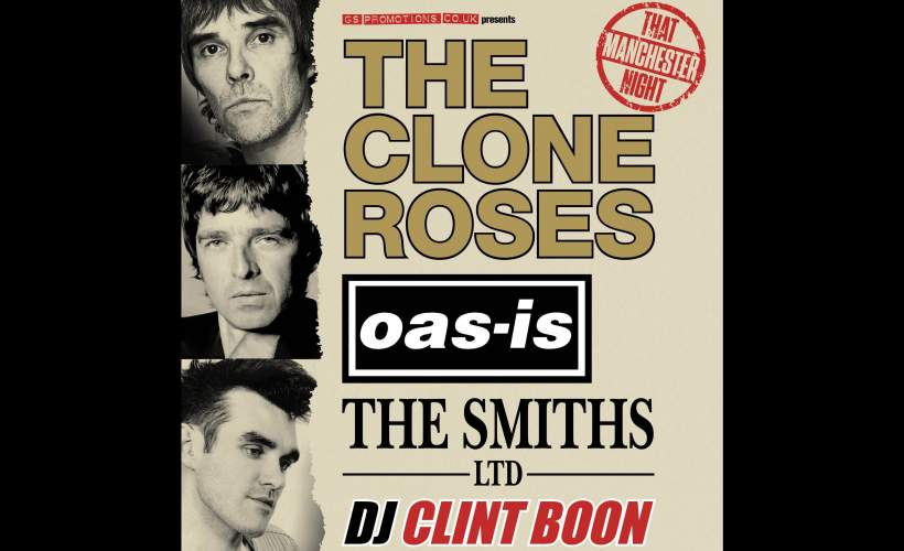 That Manchester Night Feat..The Clone Roses + Oasish + The Smiths Ltd tickets