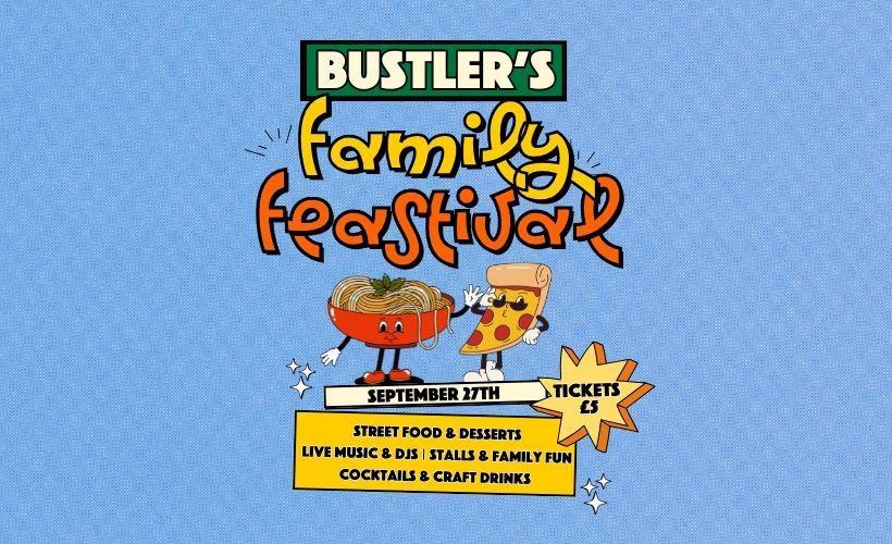The Bustler Family Feastival   at Bustler Street Food Market, Derby