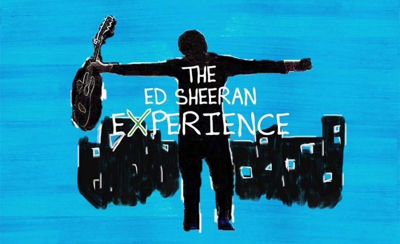 The Ed Sheeran Experience tickets