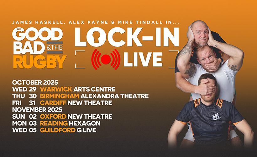 The Good, The Bad & The Rugby: Lock-In Live tickets
