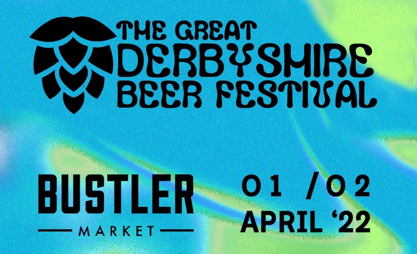 The Great Derbyshire Beer Festival tickets
