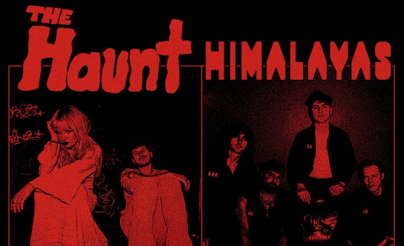 The Haunt & HIMALAYAS  Event Title Pic