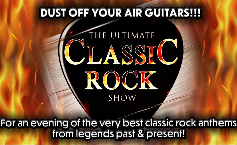 THE ULTIMATE CLASSIC ROCK SHOW  at The Robin, Wolverhampton