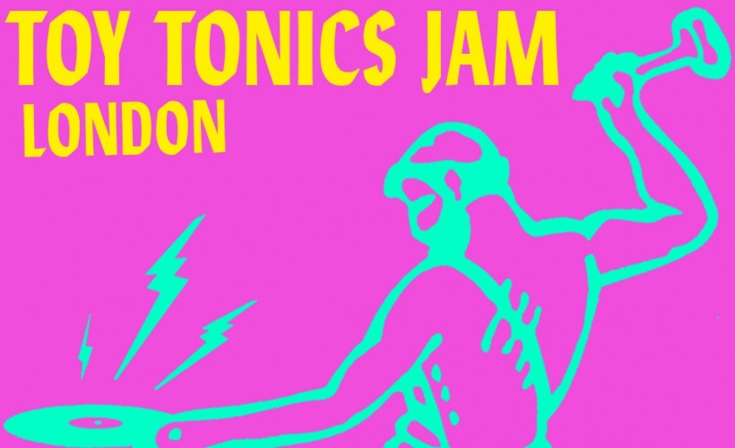 Toy Tonics Jam w/ Artwork, Kapote  at E1 London, London