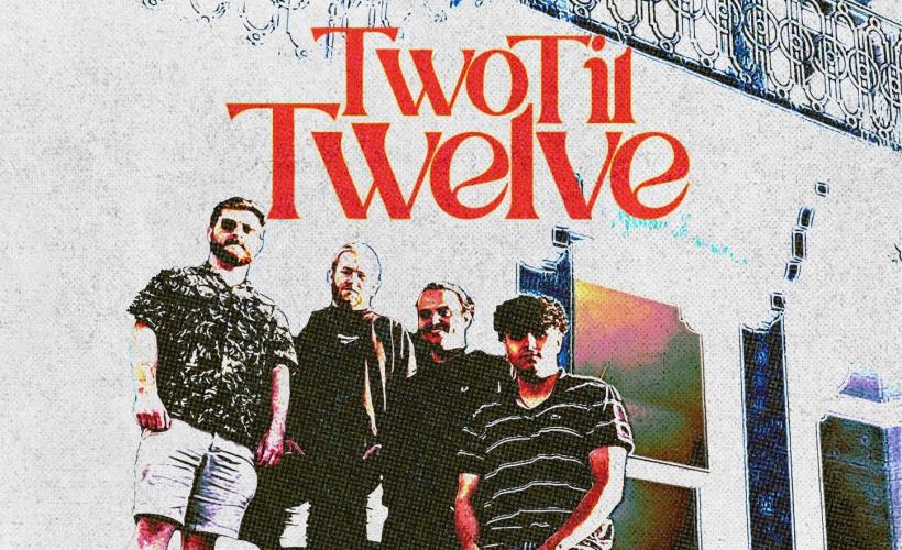 Two Til Twelve tickets