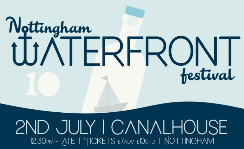 Waterfront Festival 2023 Tickets Canalhouse, Nottingham 01/07/2023