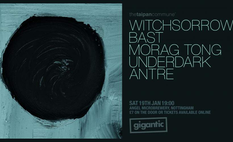 Witchsorrow / Bast / Antre / Morag Tong tickets