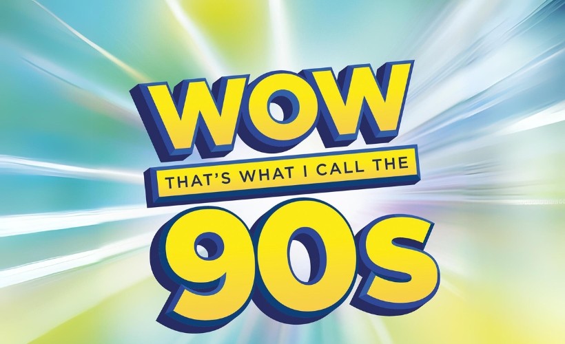  WOW! That's What I Call The 90s