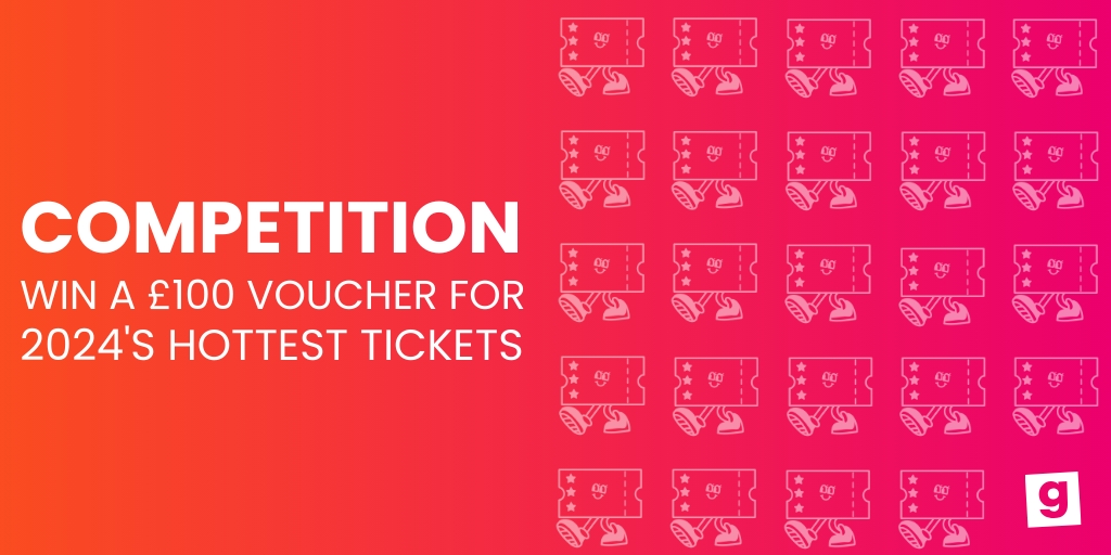 Competition: Win £100 Voucher for 2024's Hottest Tickets