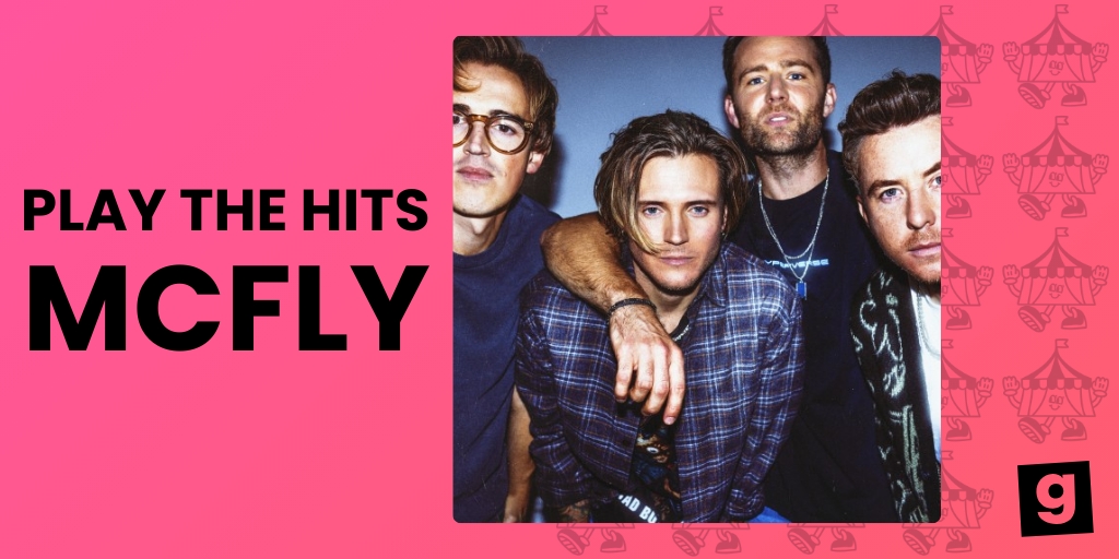 Play The Hits McFly Gigantic Tickets
