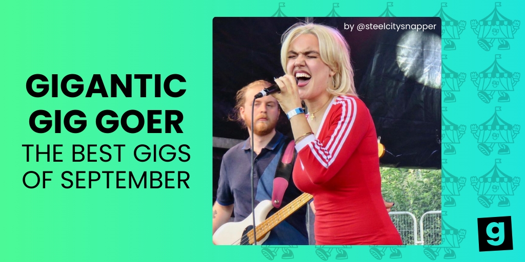 The Best Gigs of September as Told by Gigantic Gig Goers