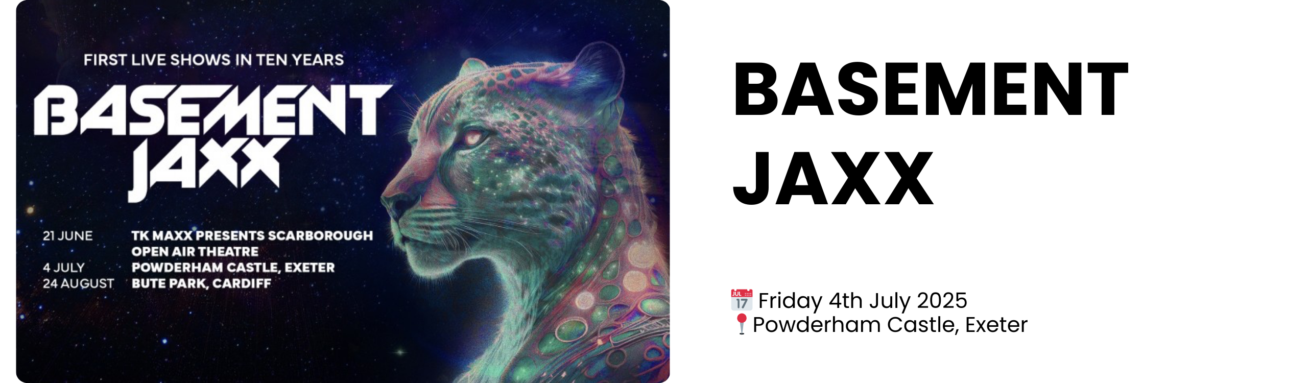 BASEMENT JAXX  📅 Friday 4th July 2025 📍Powderham Castle, Exeter