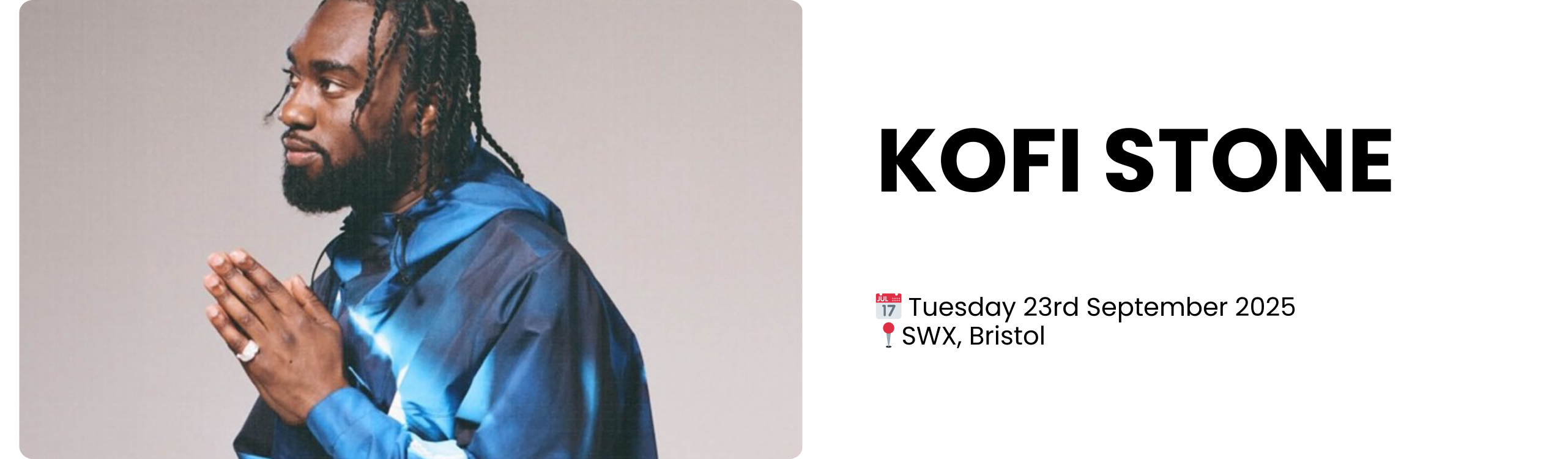 KOFI STONE  📅 Tuesday 23rd September 2025 📍SWX, Bristol