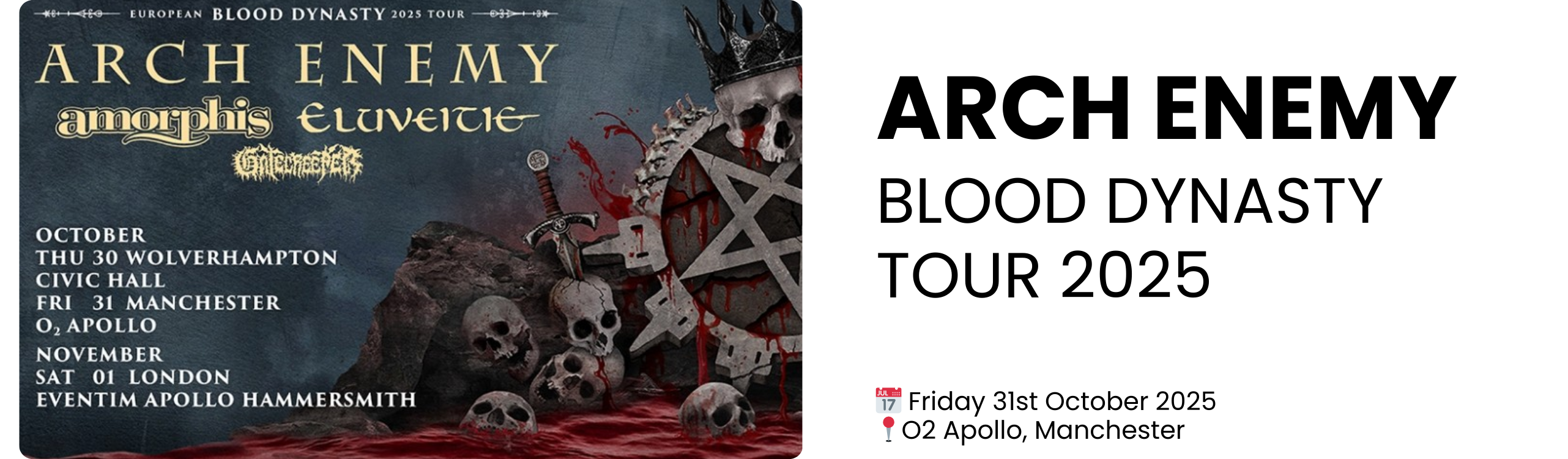 Arch Enemy  Blood Dynasty Tour 2025  📅 Friday 31st October 2025 📍O2 Apollo, Manchester